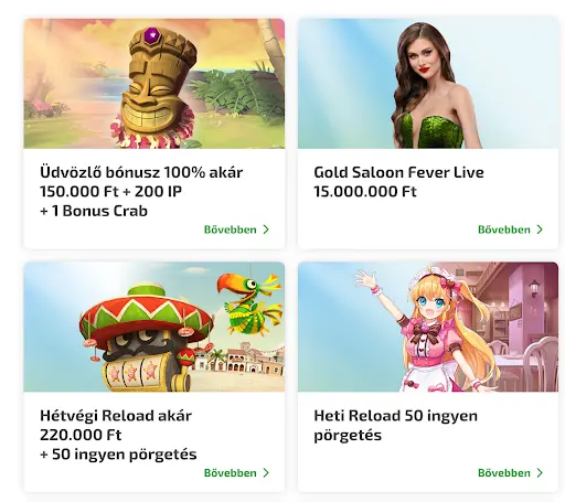 BoaBoa Casino – Üdvözlő bónusz, Gold Saloon Fever Live és heti valamint hétvégi reload ajánlatok BoaBoa Casino bónusz ajánlatok – Üdvözlő bónusz 100% akár 150.000 Ft + 200 ingyen pörgetés + 1 Bonus Crab, Gold Saloon Fever Live 15.000.000 Ft, Hétvégi Reload akár 220.000 Ft + 50 ingyen pörgetés, Heti Reload 50 ingyen pörgetés